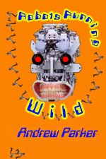 Robots Running Wild
