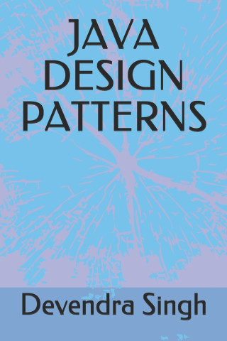 JAVA DESIGN PATTERNS