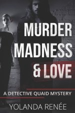 Murder, Madness & Love