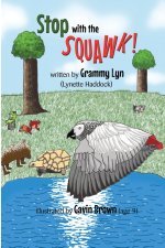 Stop with the SQUAWK