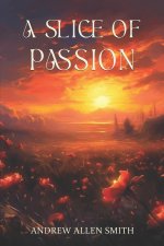 A Slice of Passion