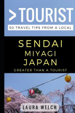 Greater Than a Tourist - Sendai Miyagi Japan