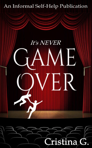 It's Never Game Over