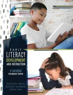 Early Literacy Development and Instruction