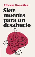 Siete muertes para un desahucio