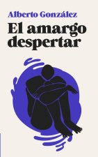 El amargo despertar