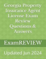 Georgia Property Insurance Agent License Exam Review Questions & Answers