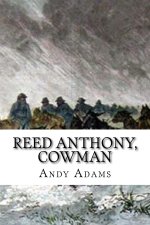 Reed Anthony, Cowman
