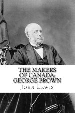 The Makers of Canada
