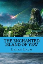 The Enchanted Island of Yew