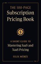 The 100-Page Subscription Pricing Book