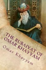 The Rubaiyat of Omar Khayyam