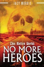 This Rotten World