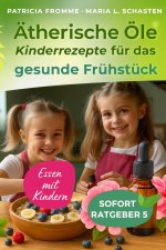 Ätherische Öle - Essen mit Kindern