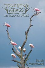 Touching Grass in Seven Stories
