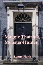 Maggie Thatcher, Monster Hunter