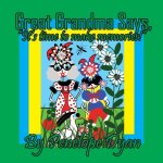 Great Grandma Says, 