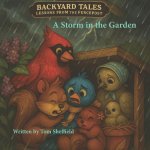 A Storm in the Garden