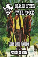 Lucha entre Vaqueros & Peticion de Ayuda