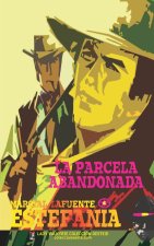 La parcela abandonada (Colección Oeste)