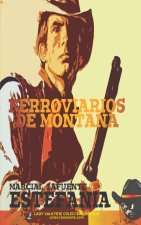 Ferroviarios de Montana (Colección Oeste)
