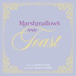 Marshmallows and Toast