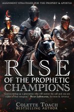 Rise of the Prophetic Champions