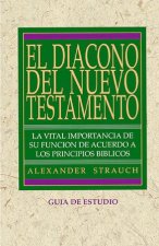 El Diácono Del Nuevo Testamento (Guía de Estudio)