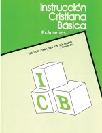Instrucciún Cristiana Básica, Exámenes