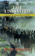 A Life Uninvited
