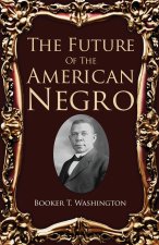 The Future Of The American Negro
