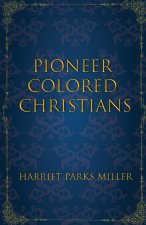 Pioneer Colored Christians