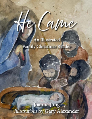 He Came