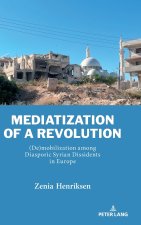 Mediatization of a Revolution