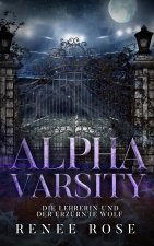 Alpha Varsity - Die Lehrerin und der erzürnte Wolf