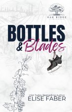 Bottles & Blades