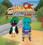 It's OK, Grandpop