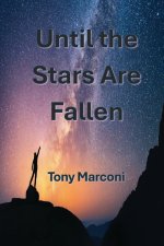 Until the Stars Are Fallen