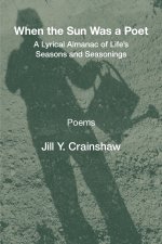 When the Sun Was a Poet