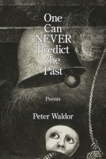 One Can NEVER Predict the Past