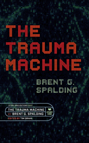 The Trauma Machine