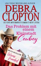 Das Problem mit einem Kleinstadt-Cowboy