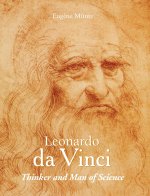 Leonardo da Vinci - Thinker and Man of Science