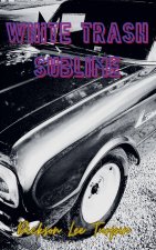 White Trash Sublime