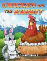 CHICKEN AND THE RABBIT