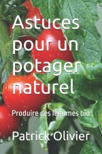 Astuces pour un potager naturel