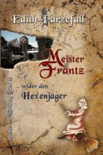 Meister Frantz wider den Hexenjäger