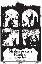 Shakespeare's Hilarious Tragedies