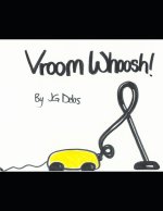 Vroom Whoosh!
