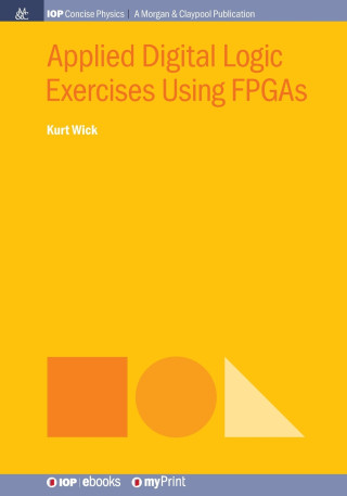 Applied Digital Logic Exercises Using FPGAs